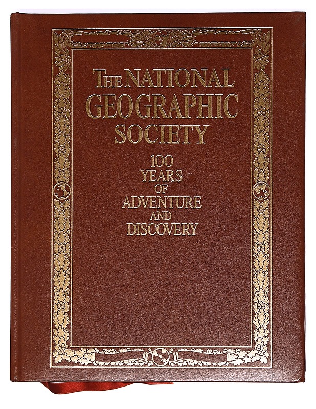 The National Geographic Society: 100 Years of Adventure and Discovery - C.D.B. Bryan ; Edith M. Pavese  (Editor) - Tietokirjat ja oppaat - 10105364730 - 0