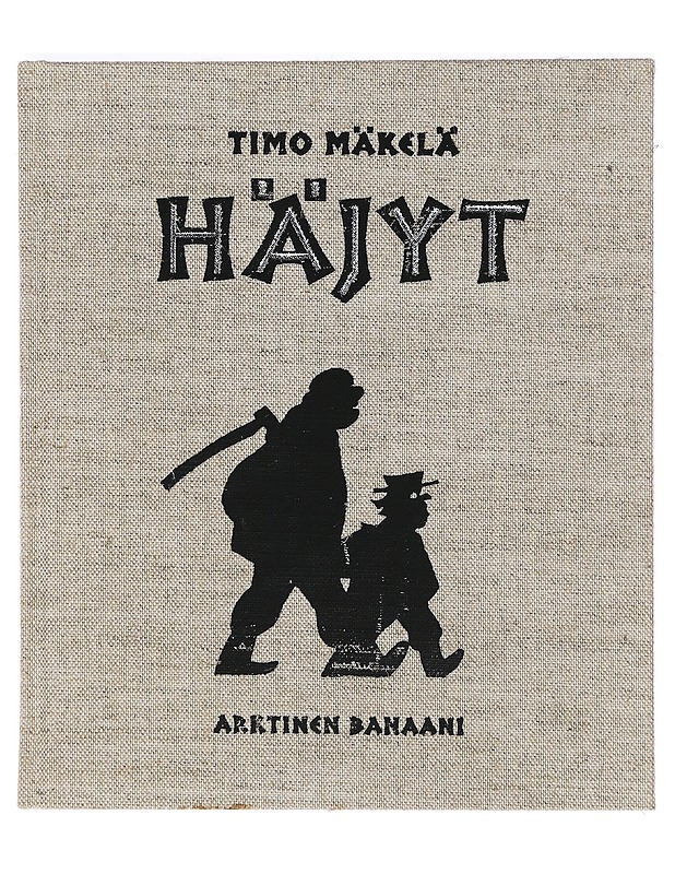 Häjyt - Mäkelä, Timo - Sarjakuvat - 10105365051 - 0
