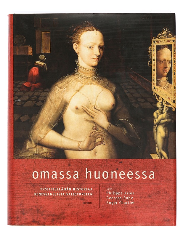 Omassa huoneessa : yksityiselämän historiaa renessanssista valistukseen - Ariés, Philippe - Harrastekirjat - 10105365102 - 0