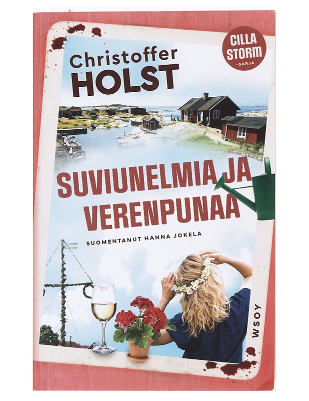 Suviunelmia ja verenpunaa - Holst, Christoffer - Jännitys ja dekkarit - 10105365180 - 0