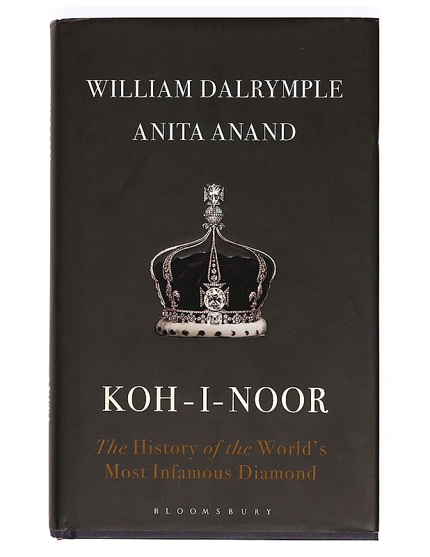 Koh-I-Noor : the history of the world's most famous diamond - Dalrymple, William - Historiakirjat - 10105365371 - 0