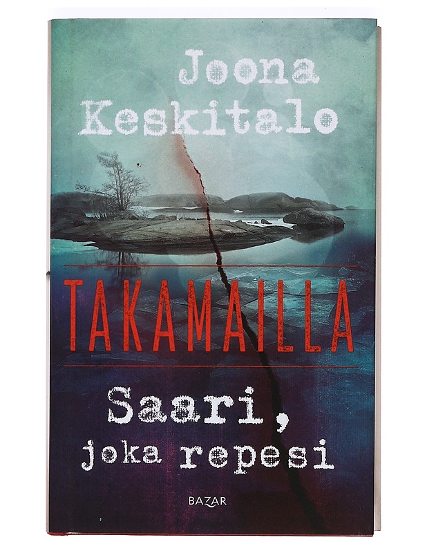 Saari, joka repesi - Joona Keskitalo - Jännitys ja dekkarit - 10105365372 - 0