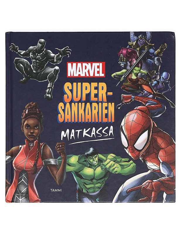 Supersankarien matkassa - Marvel ; Antti Hulkkonen - Lastenkirjat - 10105365434 - 0