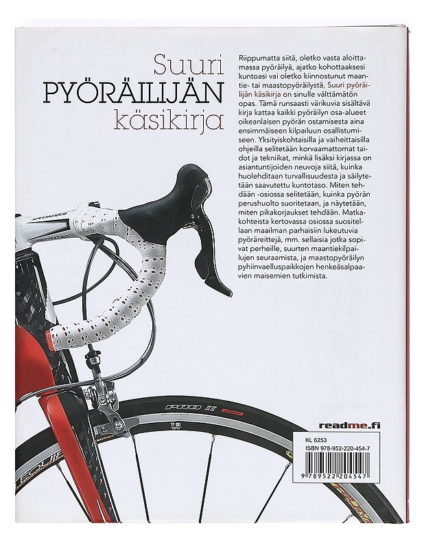Suuri pyöräilijän käsikirja : täydellinen opas kaikille pyöräilijöille aloittelijoista asiantuntijoihin - Barton, Robin - Historiakirjat - 10105365446 - 1