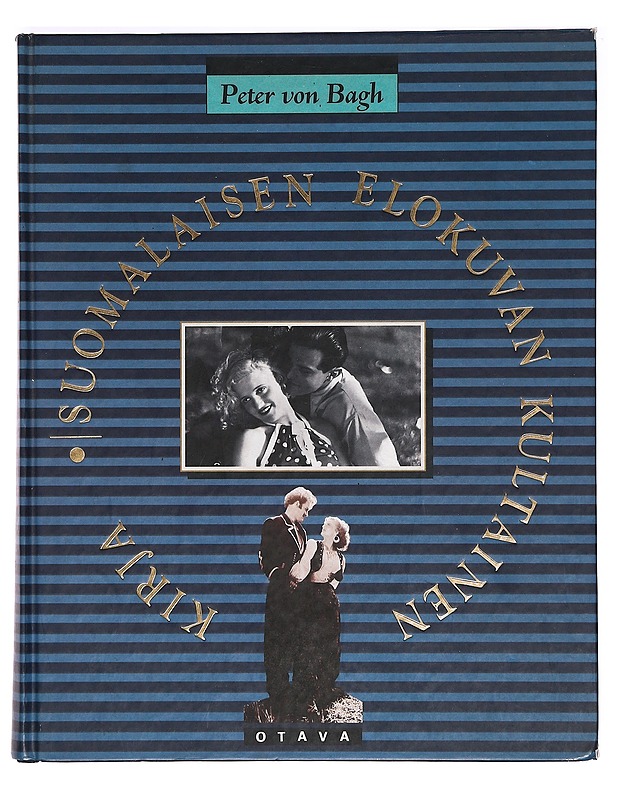 Suomalaisen elokuvan kultainen kirja - Peter von Bagh - Historiakirjat - 10105365490 - 0