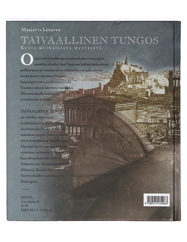 Taivaallinen tungos : kuvia muinaisista myyteistä - Levanto Marjatta - Historiakirjat - 10105365496 - 1