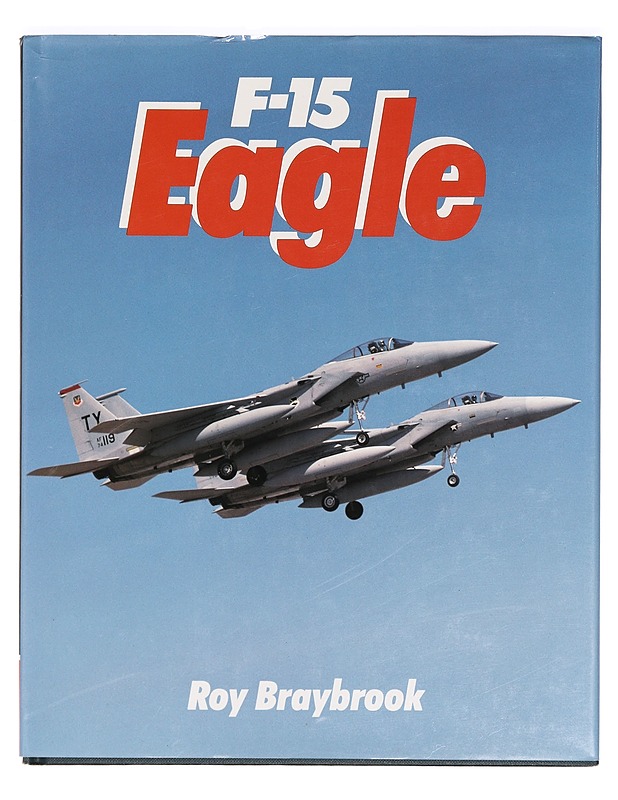 F-15 Eagle - Roy Braybrook - Kirja lahjaksi - 10105365743 - 0