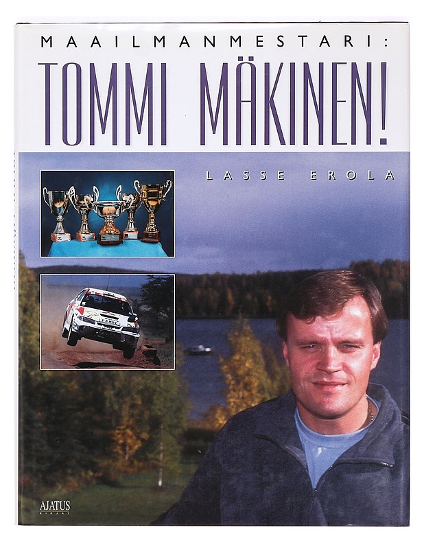 Maailmanmestari : Tommi Mäkinen! - Lasse Erola - Elämäkerrat ja muistelmat - 10105365844 - 0