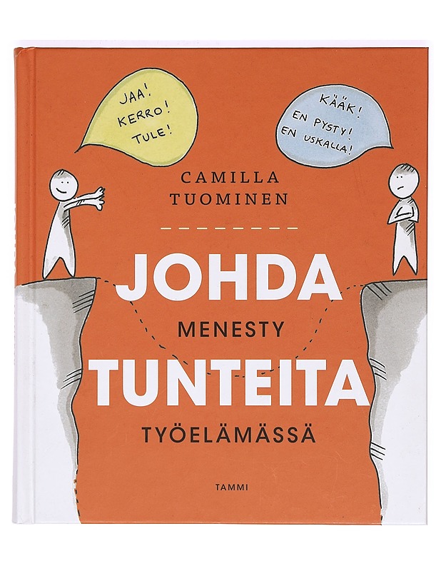 Johda tunteita : menesty työelämässä - Camilla Tuominen - Tietokirjat ja oppaat - 10105365879 - 0