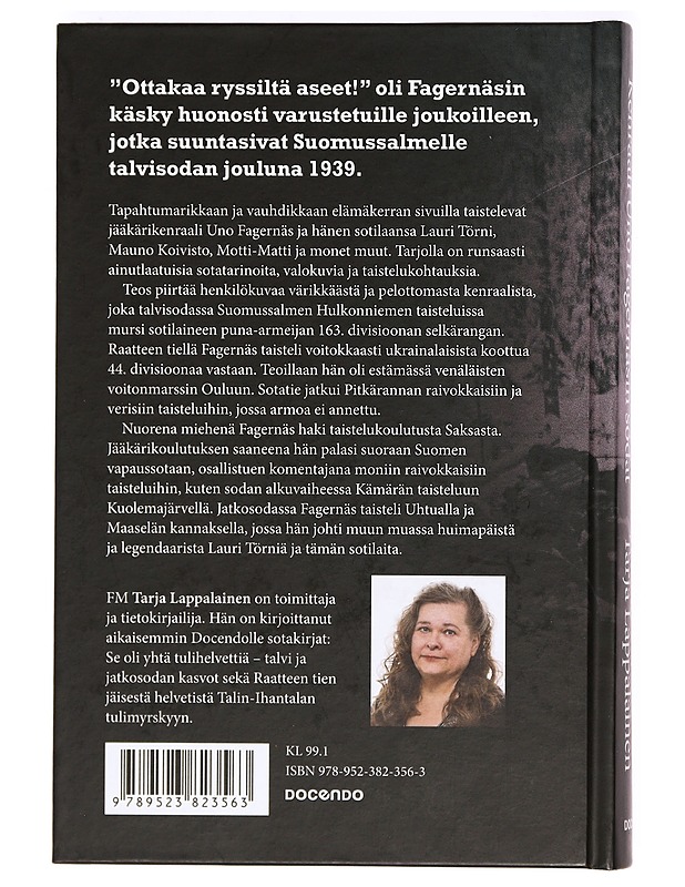 "Ottakaa ryssiltä aseet" : kenraali Uno Fagernäsin sodat - Tarja Lappalainen - Elämäkerrat ja muistelmat - 10105365906 - 1