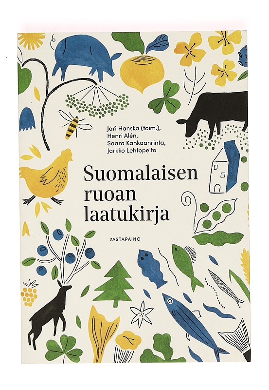 Suomalaisen ruoan laatukirja - Alén, Henri - Tietokirjat ja oppaat - 10105366117 - 0