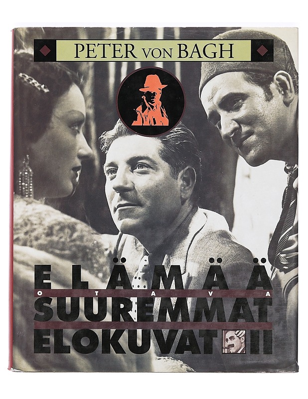 Elämää suuremmat elokuvat - Peter von Bagh - Musiikki- ja elokuvakirjat - 10105366135 - 0