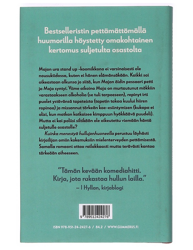 Kuinka menestyä hullujenhuoneella - Abrahamson, Emmy - Romaanit ja novellit - 10105366144 - 1