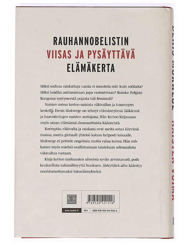 Naisten voima : lääkäri toivon ja parannuksen lähettiläänä - Mukwege, Denis - Elämäkerrat ja muistelmat - 10105366157 - 1