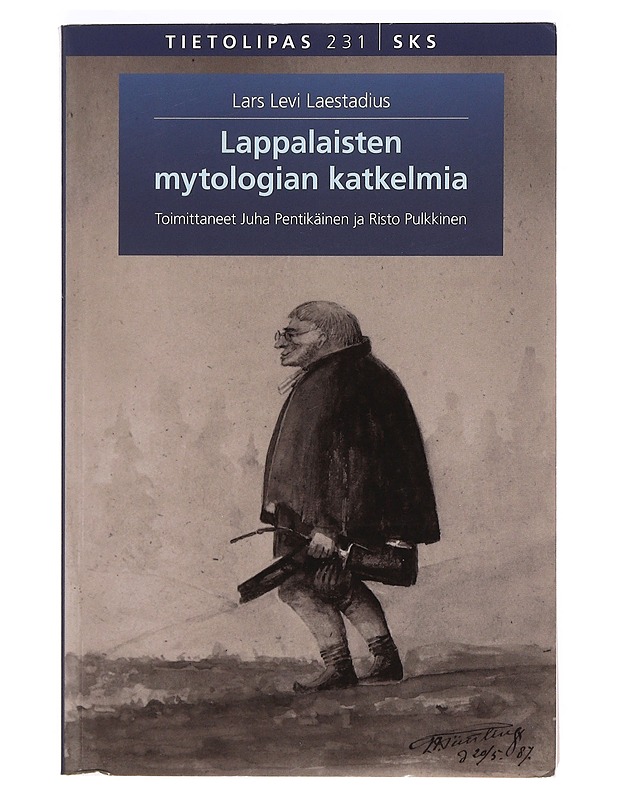Lappalaisten mytologian katkelmia - Laestadius, Lars Levi - Tietokirjat ja oppaat - 10105366212 - 0