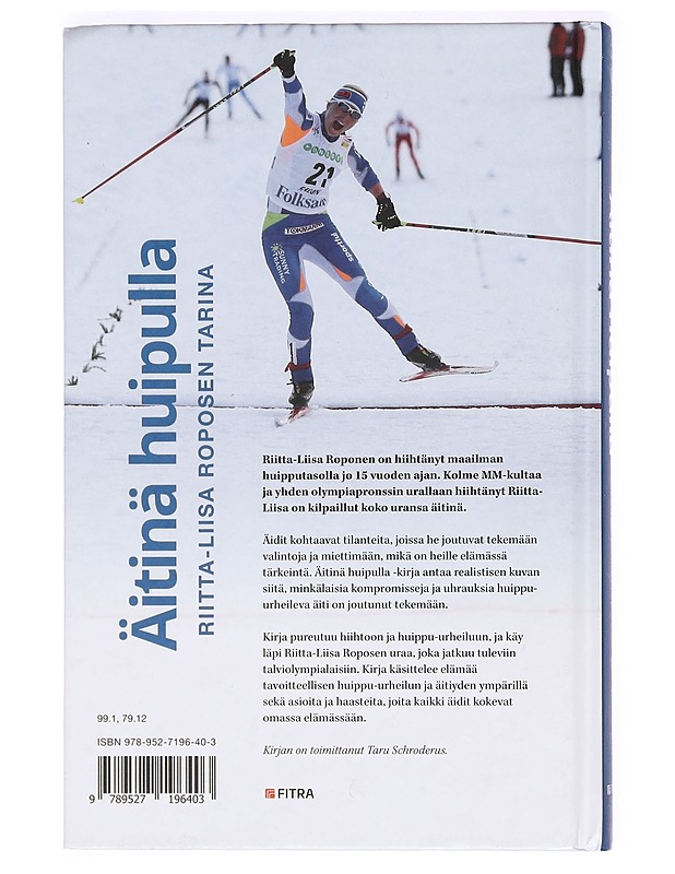 Äitinä huipulla : Riitta-Liisa Roposen tarina - Schroderus, Taru - Elämäkerrat ja muistelmat - 10105366250 - 1