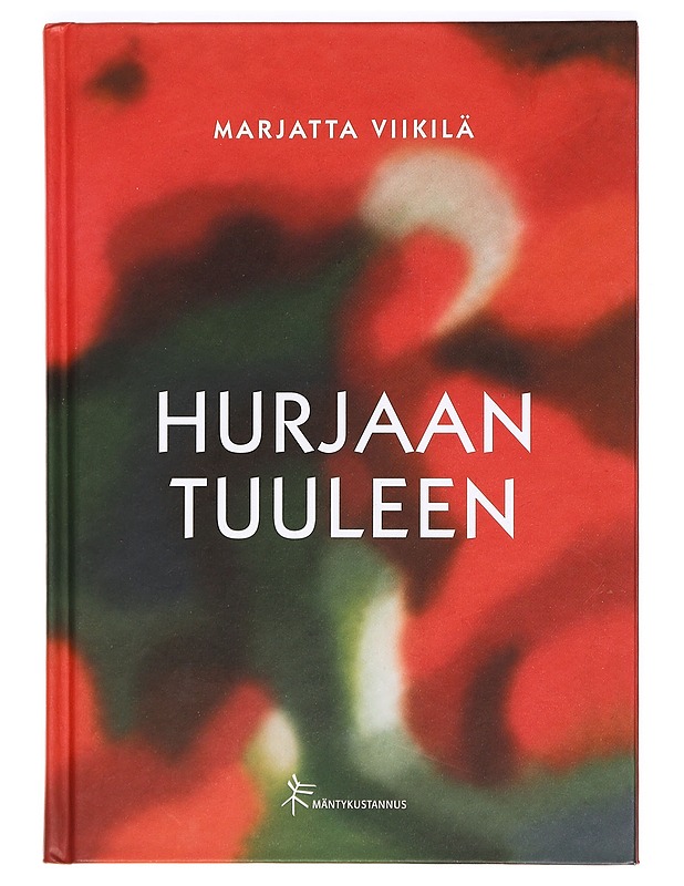 Hurjaan tuuleen - Marjatta Viikilä - Runot ja näytelmät - 10105366550 - 0