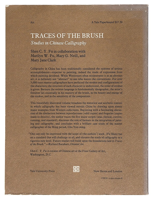 Traces of the brush: studies in chinese calligraphy - Shen C. Y. Fu - Taide- ja kulttuurikirjat - 10105366749 - 1