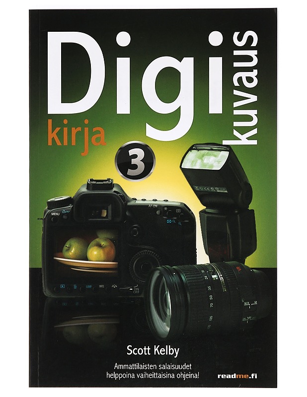 Digikuvauskirja. 3 - Kelby, Scott - Kirja lahjaksi - 10105366770 - 0