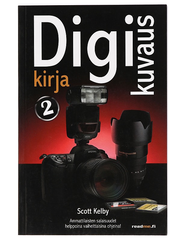 Digikuvauskirja. 2 - Kelby, Scott - Kirja lahjaksi - 10105366772 - 0