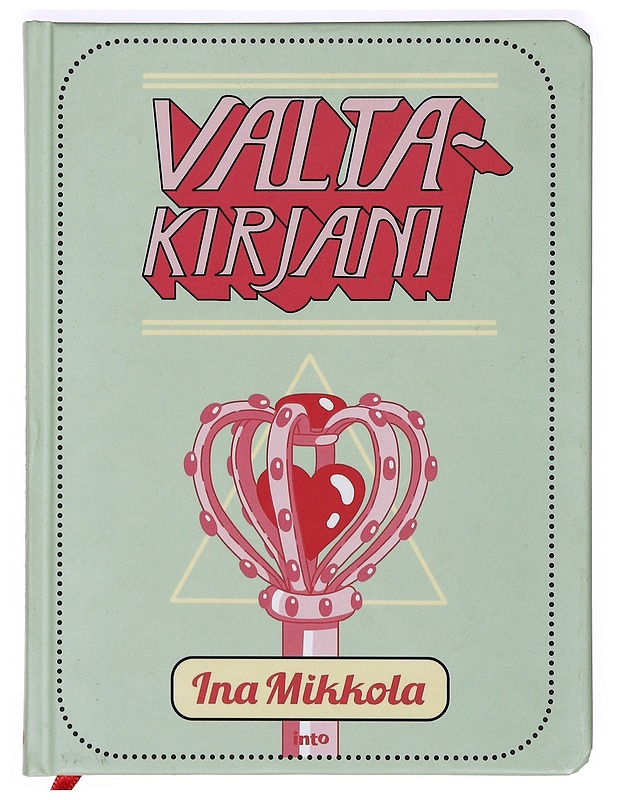 Valtakirjani - Mikkola, Ina - Romaanit ja novellit - 10105366808 - 0
