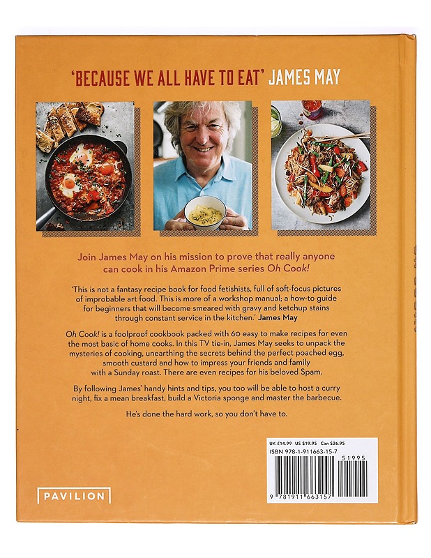 Oh cook! : 60 easy recipes that any idiot can make - May, James - Ruokakirjat - 10105366965 - 1