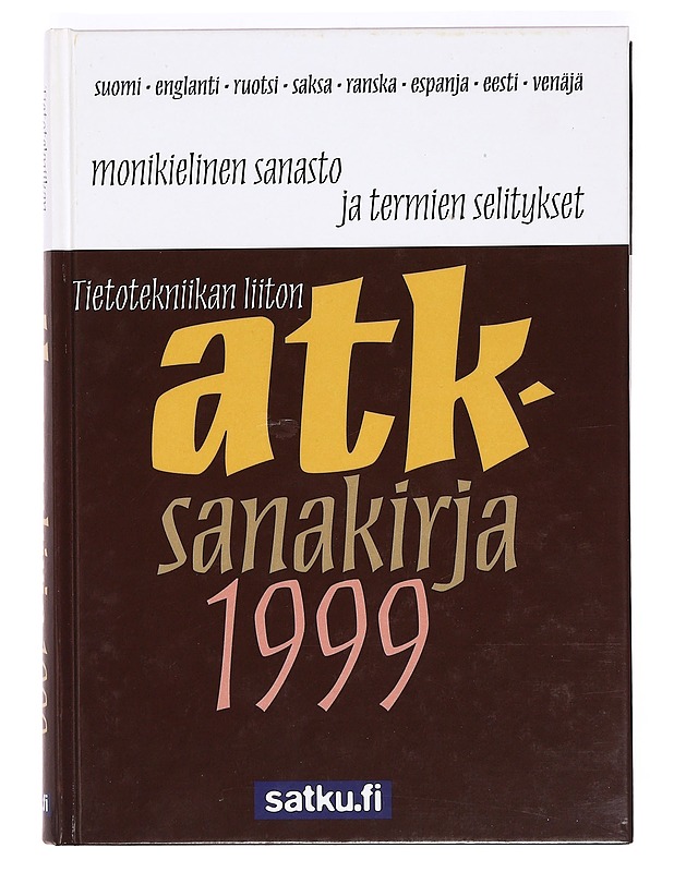Atk-sanakirja 1999 - Tietotekniikan liitto - Tietokirjat ja oppaat - 10105367173 - 0