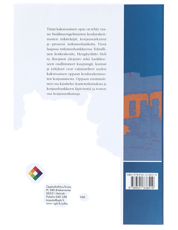 Sisäilmaongelmaisten koulurakennusten korjaaminen - Asikainen, Vesa - Tietokirjat ja oppaat - 10105367204 - 1