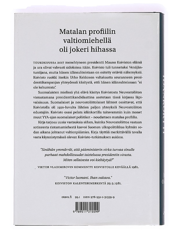Mauno Koiviston idänkortti : sotamiehestä presidentiksi - Juho Ovaska - Elämäkerrat ja muistelmat - 10105367233 - 1