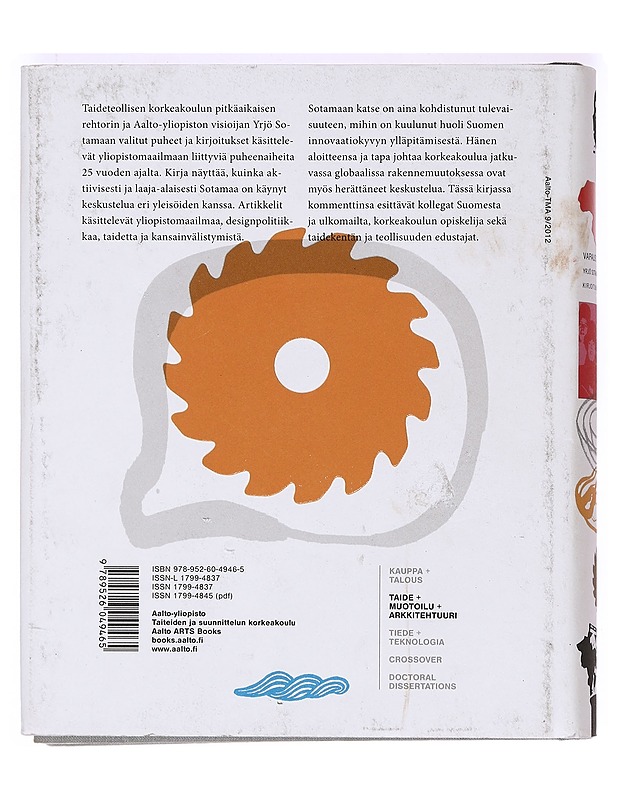 Vapaus olla paras - Yrjö Sotamaan puheita ja kirjoituksia 1985-2010 - Tietokirjat ja oppaat - 10105367279 - 1