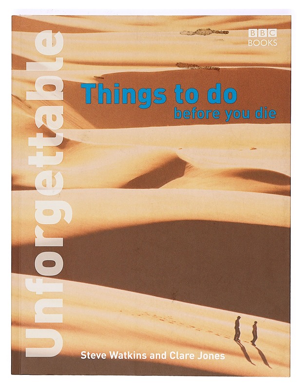 Unforgettable things to do before you die - Steve Watkins, Clare Jones - Matkaoppaat ja sanakirjat - 10105367308 - 0