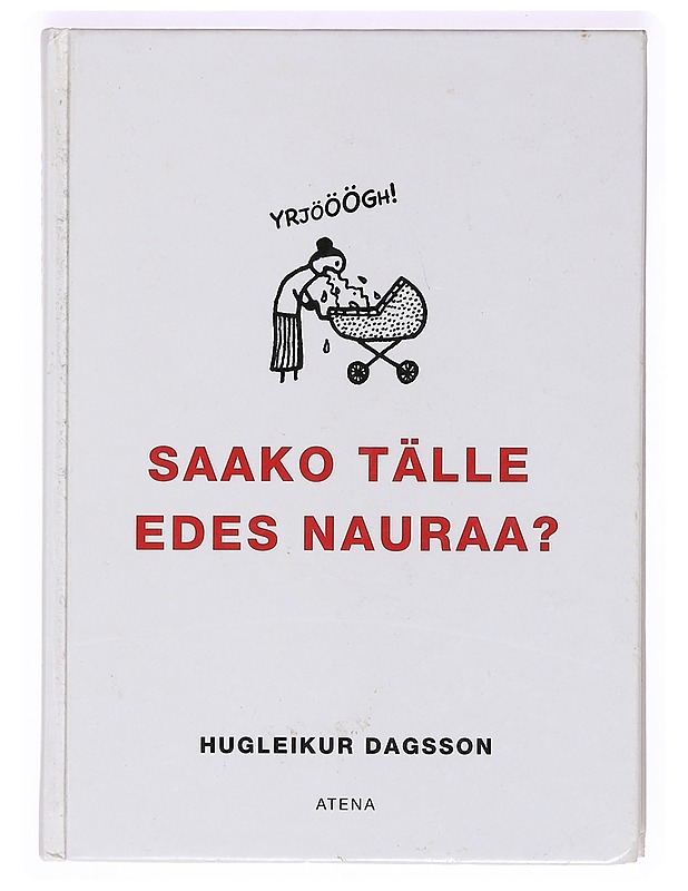 Saako tälle edes nauraa? - Hugleikur Dagsson - Sarjakuvat - 10105367361 - 0