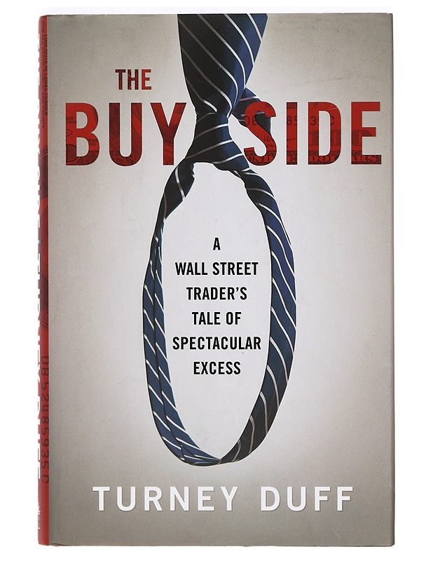 The Buy Side - Duff, Turney - Elämäkerrat ja muistelmat - 10105367381 - 0