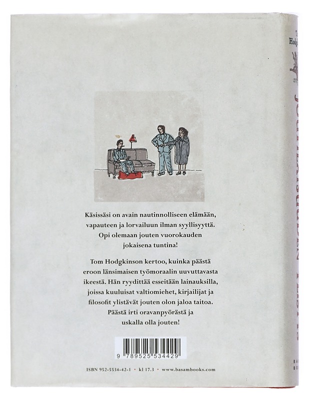 Joutilaisuuden ylistys - Hodgkinson, Tom - Tietokirjat ja oppaat - 10105367461 - 1