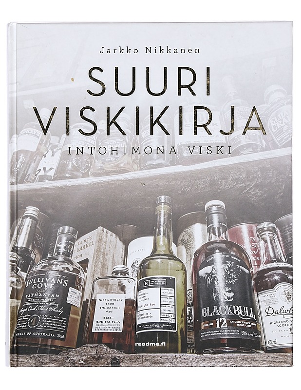 Suuri viskikirja : intohimona viski - Jarkko Nikkanen - Ruokakirjat - 10105367507 - 0