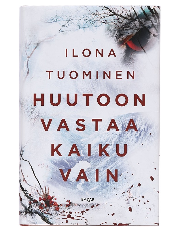 Huutoon vastaa kaiku vain - Ilona Tuominen - Jännitys ja dekkarit - 10105367609 - 0