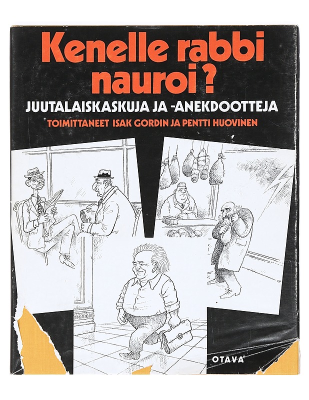 Kenelle rabbi nauroi? : Juutalaiskaskuja ja -anekdootteja - Gordin, Isak - Kaunokirjallisuus - 10105367674 - 0