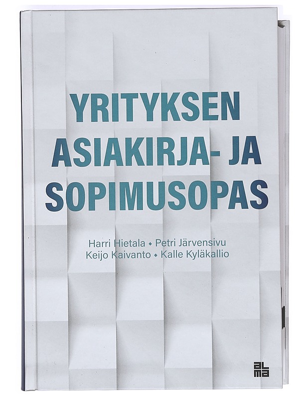 Yrityksen asiakirja- ja sopimusopas - Hietala, Harri - Tietokirjat ja oppaat - 10105367869 - 0