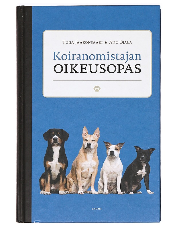 Koiranomistajan oikeusopas - Jaakonsaari, Tuija - Tietokirjat ja oppaat - 10105367966 - 0