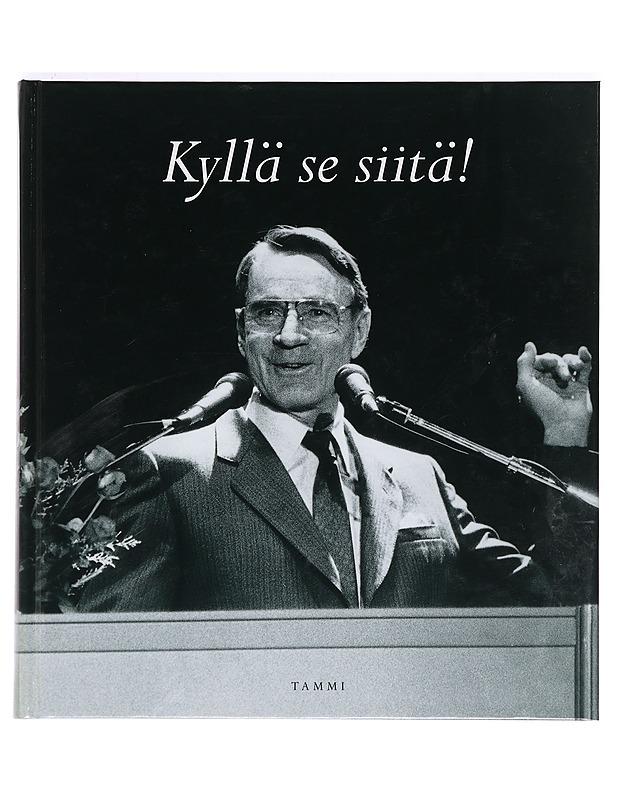 Kyllä se siitä! - Koivisto, Tellervo - Elämäkerrat ja muistelmat - 10105368138 - 0