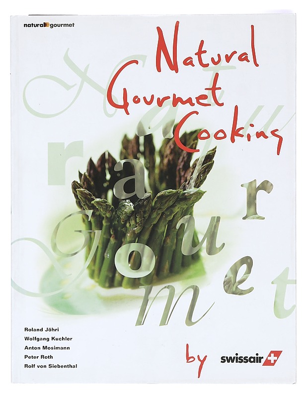 Natural Gourmet Cooking by Swissair - Ruokakirjat - 10105368354 - 0