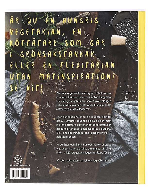 Din nya vegetariska vardag : 103 lättlagade recept av Charlotta Munsterhjelm & Anton Häggman - Munsterhjelm, Charlotta - Ruokakirjat - 10105368431 - 1