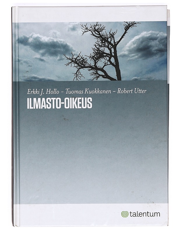 Ilmasto-oikeus - Hollo, Erkki J. - Tietokirjat ja oppaat - 10105368523 - 0