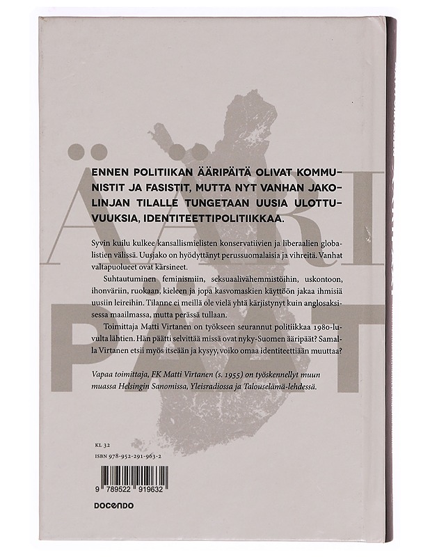 Ääripäät : miten identiteettipolitiikka hajottaa Suomea - Matti Virtanen - Historiakirjat - 10105368597 - 1