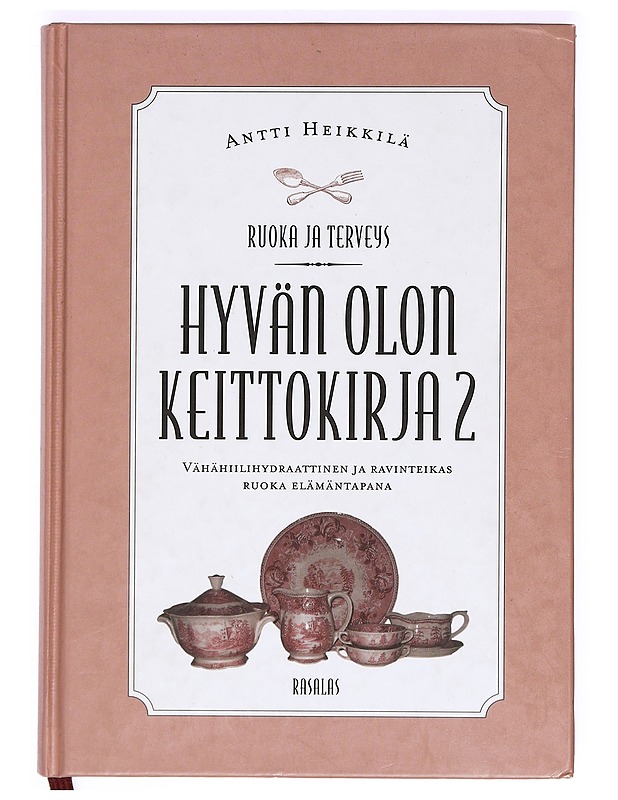 Hyvän olon keittokirja. 2  - Antti Heikkilä - Ruokakirjat - 10105368655 - 0
