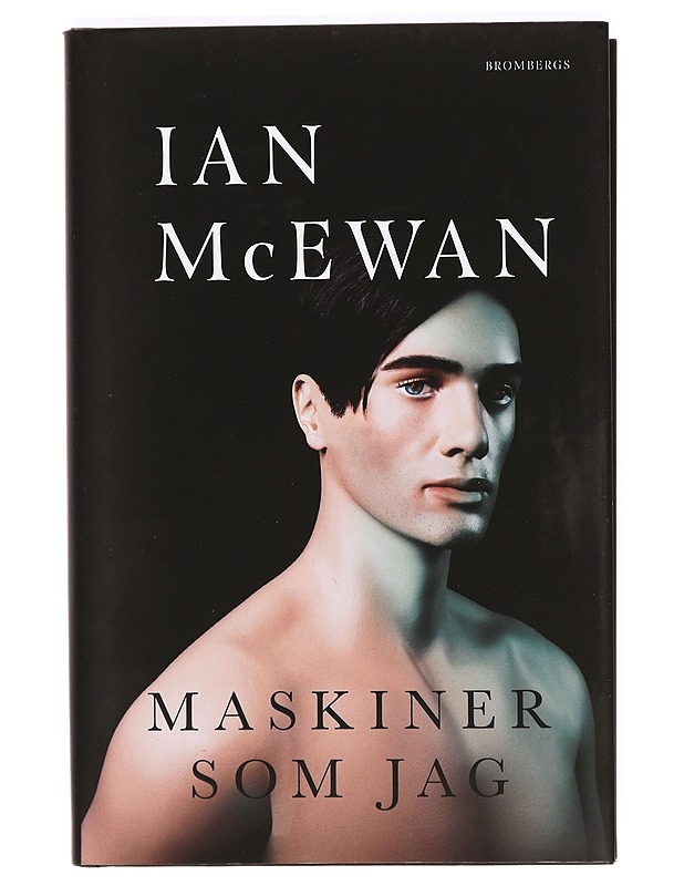 Maskiner som jag : och människor som ni - McEwan, Ian - Fantasia- ja scifi - 10105368674 - 0