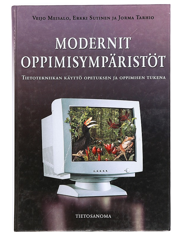 Modernit oppimisympäristöt - Meisalo, Veijo - Tietokirjat ja oppaat - 10105369035 - 0
