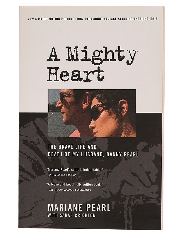 A mighty heart : the brave life and death of my husband, Danny Pearl - Pearl, Mariane - Elämäkerrat ja muistelmat - 10105369044 - 0