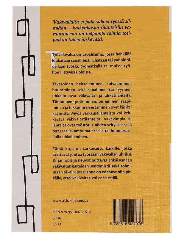 Vältä työväkivalta - Isotalus, Nina, Saarela, Kaija  - Tietokirjat ja oppaat - 10105369054 - 1