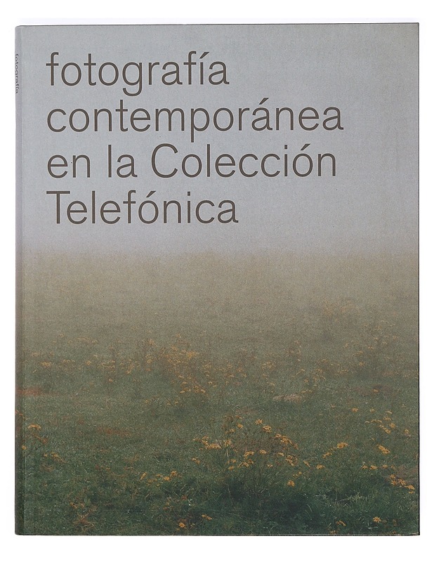 Fotografía contemporánea en la Colección Telefónica - Ramón Esparza - Taide- ja kulttuurikirjat - 10105369275 - 0